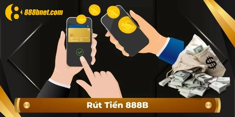 Bet thủ cần nắm vững điều khoản rút tiền 888B trước khi giao dịch